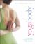 Yogabody : Anatomy, Kinesiology, and Asana