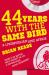 44 Years With The Same Bird 44 Years With The Same Bird