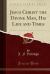Jesus Christ the Divine Man, His Life and Times (Classic Reprint)