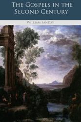 The Gospels in the Second Century