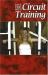 Save Time with Circuit Training Save Time with Circuit Training