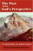 The Past from God's Perspective : A Commentary on John's Gospel