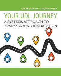 Your UDL Journey : A Systems Approach to Transforming Instruction