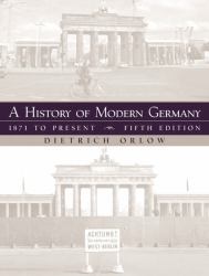 A History of Modern Germany : 1871 to Present