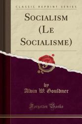 Socialism (le Socialisme) (Classic Reprint)