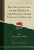The Silk Industry of the World at the Opening of the Twentieth Century (Classic Reprint)