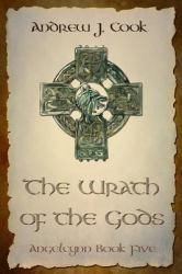 The Wrath of the Gods : Angelcynn Book 5