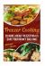 Freezer Cooking: 30 Make Ahead Freezer Meals. Save Your Money and Time!
