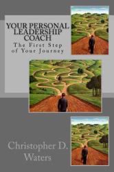 Your Personal Leadership Coach : The First Step of Your Journey
