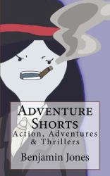 Adventure Shorts : Action, Adventures and Thrillers