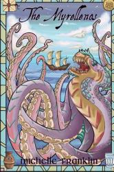 The Myrellenos : A Marridon Novella