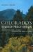 Colorado's Spanish Peaks Region : An Exploration Guide to History, Natural History, Trails, and Drives Colorado's Spanish Peaks Region : An Exploration Guide to History, Natural History, Trails, and Drives