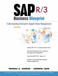 SAP R/3 Business Blueprint : Understanding Enterprise Supply Chain Management