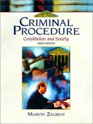 Criminal Procedure : Constitution and Society