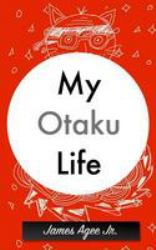 My Otaku Life