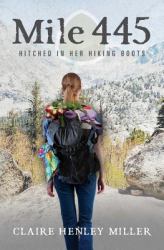 Mile 445 : Hitched in Her Hiking Boots