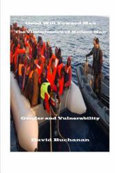 Good Will Toward Men: the Victimization of Modern Man