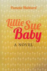 Lillie Sue Baby : Loving Evil People