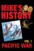 Pacific War : Mike's History Vol. I