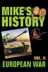 European War : Mike's History Vol. II