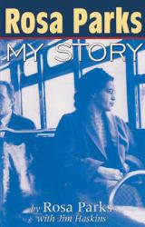 Rosa Parks : My Story