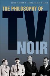 The Philosophy of TV Noir