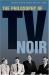 The Philosophy of TV Noir