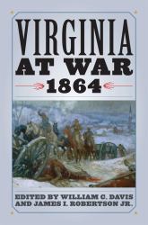 Virginia at War 1864