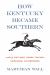 How Kentucky Became Southern : A Tale of Outlaws, Horse Thieves, Gamblers, and Breeders How Kentucky Became Southern : A Tale of Outlaws, Horse Thieves, Gamblers, and Breeders