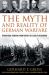 The Myth and Reality of German Warfare : Operational Thinking from Moltke the Elder to Heusinger