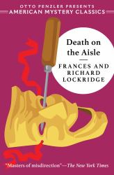 Death on the Aisle : A Mr. and Mrs. North Mystery