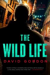 The Wild Life : A Joe the Bouncer Novel