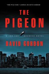 The Pigeon : A Joe the Bouncer Novel