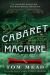 Cabaret Macabre : A Locked-Room Mystery Cabaret Macabre : A Locked-Room Mystery