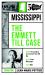 The Emmett till Case The Emmett till Case