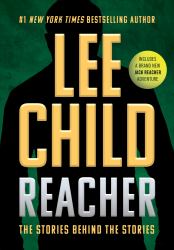 Reacher - Signed Edition : The Stories Behind the Stories