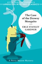 The Case of the Drowsy Mosquito
