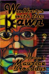 Walkers with the Dawn : Black to the Future