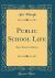 Public School Life : Boys, Parents, Masters (Classic Reprint) Public School Life : Boys, Parents, Masters (Classic Reprint)