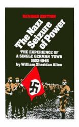 The Nazi Seizure of Power : The Experience of a Single German Town, 1922-1945