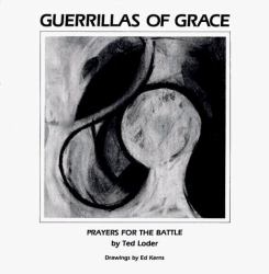 Guerrillas of Grace : Prayers for the Battle