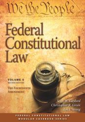 Federal Constitutional Law (Volume 5) : The Fourteenth Amendment