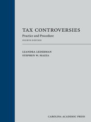 Tax Controversies : Practice and Procedure
