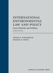 International Environmental Law and Policy : Cases, Materials, and Problems