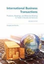 International Business Transactions : Problems, Readings, and Materials Relating to Trade in Goods and Services