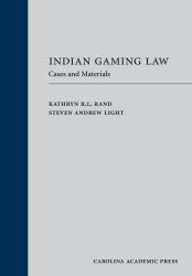 Indian Gaming Law (Paperback) : Cases and Materials