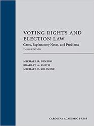 Voting Rights and Election Law : Cases, Explanatory Notes, and Problems