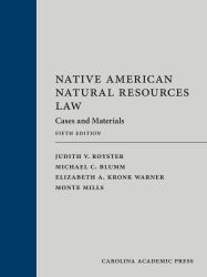 Native American Natural Resources Law : Cases and Materials