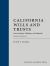 California Wills and Trusts : Cases, Statutes, Problems and Materials