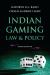 Indian Gaming Law and Policy